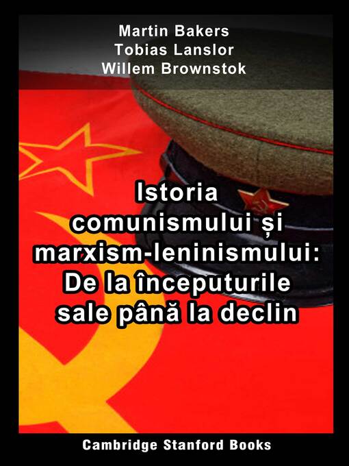 Title details for Istoria comunismului și marxism-leninismului by Martin Bakers - Available